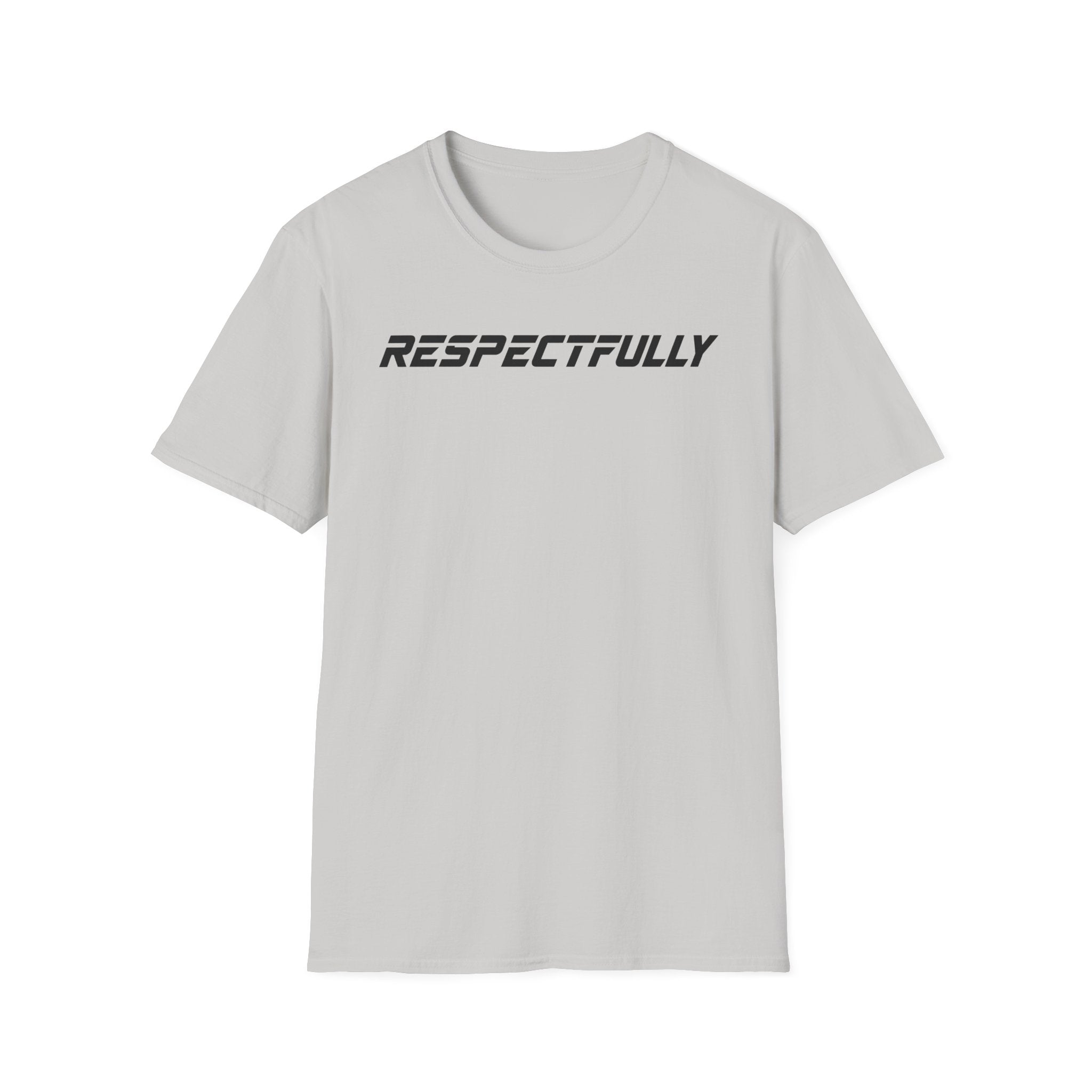 Respectfully T-Shirt — Minimal Bold Text Tee