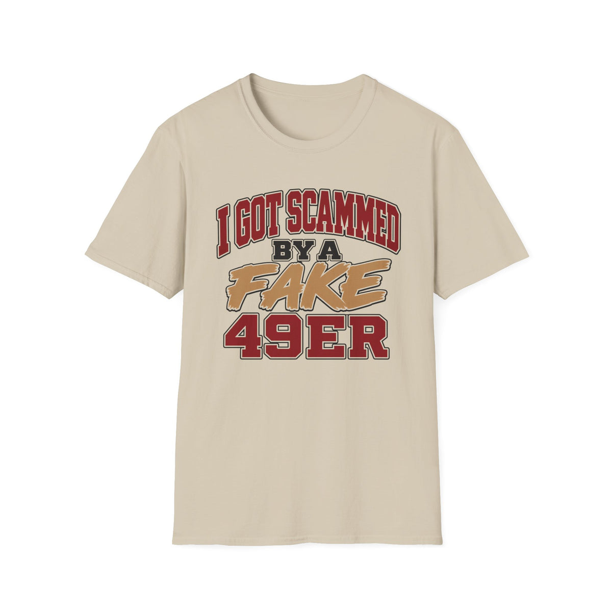 I Got Scammed by a Fake 49ers Player T-Shirt