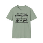 T-Shirt — "Dismissing Shmurder Because of Hormones Is Like Dismissing Grape" Feminist Humor Tee