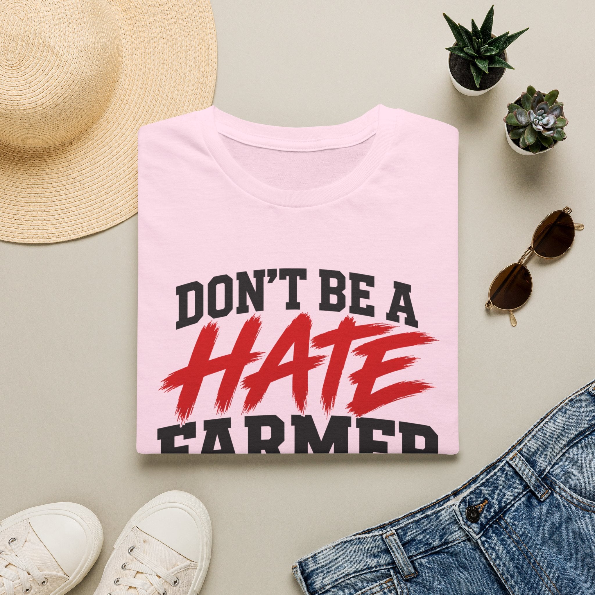 Don’t Be a Hate Farmer T‑Shirt — Don’t Feed the Algorithm Protest Tee