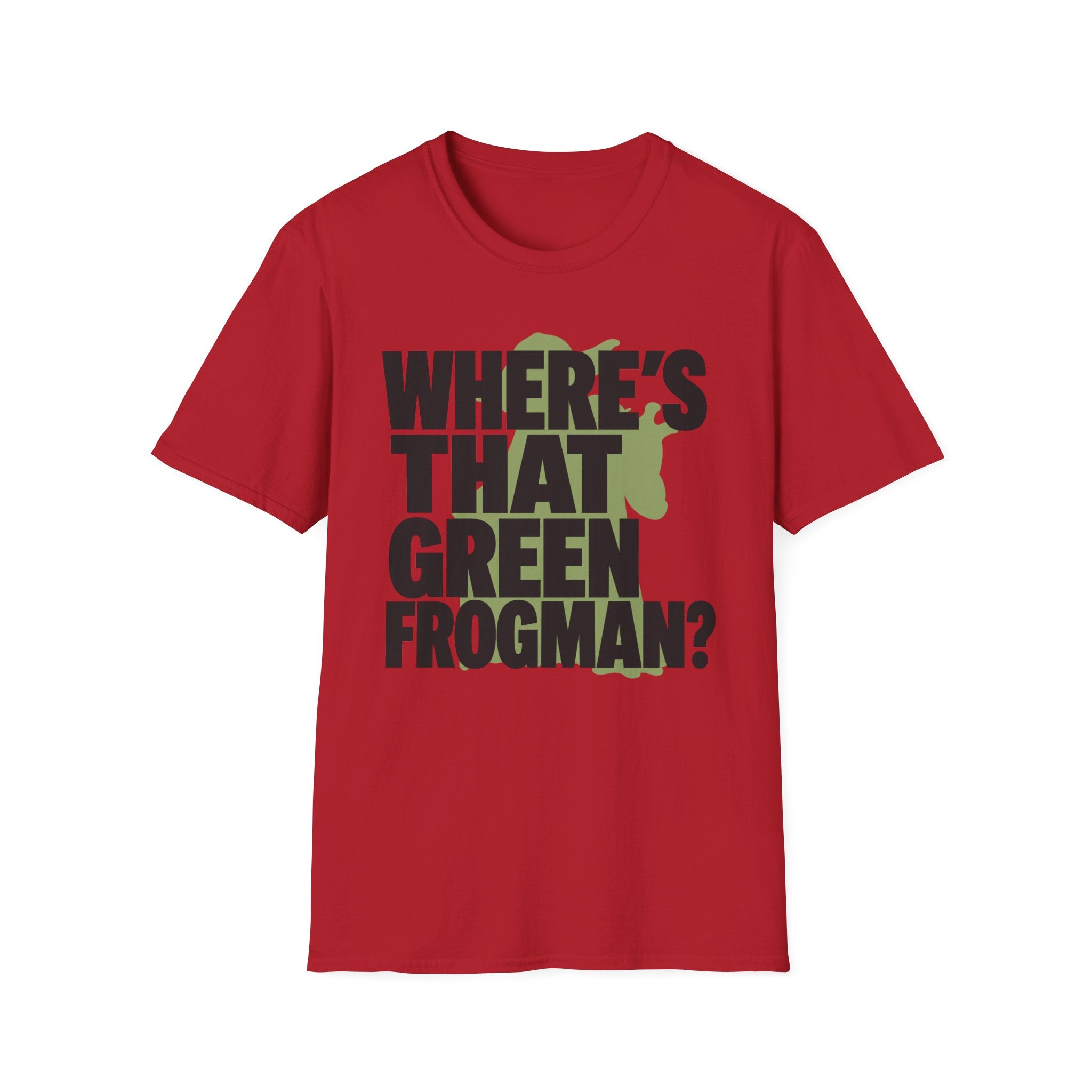Where's That Green Frogman? T-Shirt
