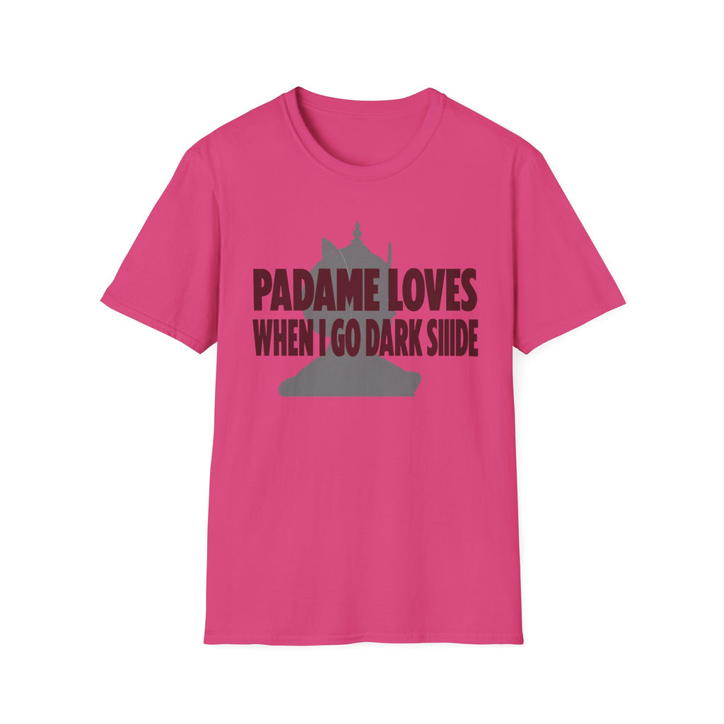 T-Shirt — "Padme Loves When I Go Dark Side" Parody Graphic Tee