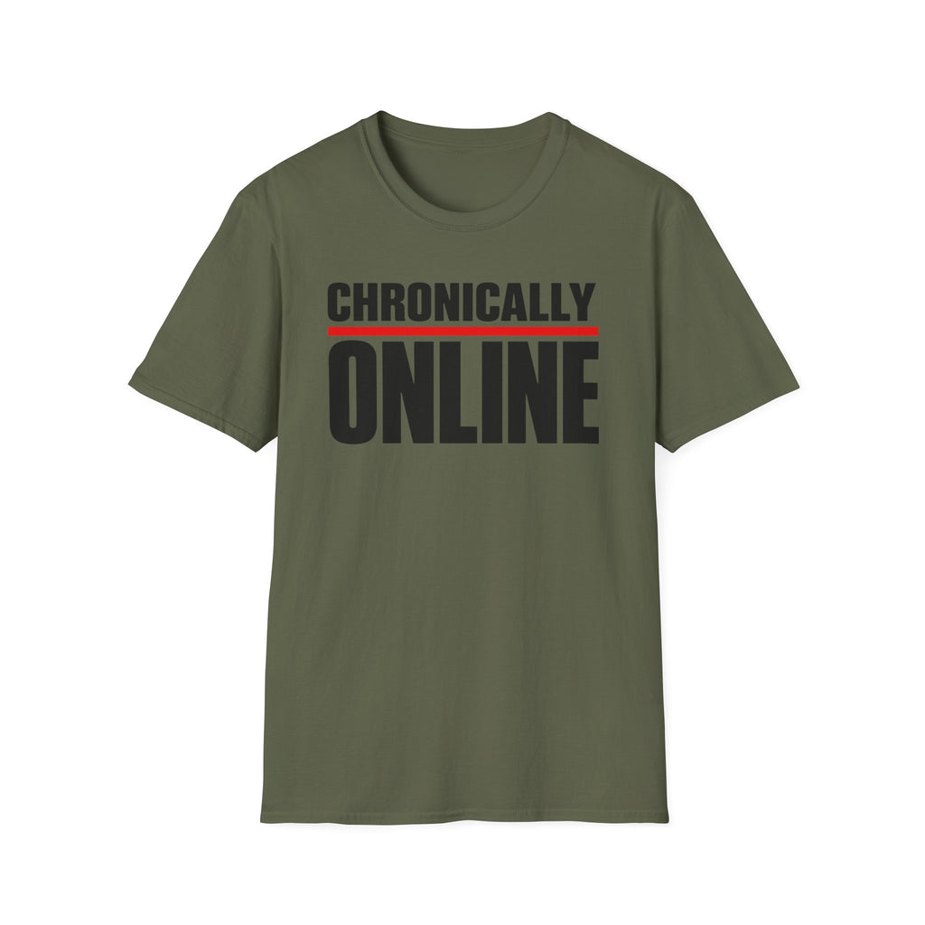 Chronically Online T‑Shirt — Bold Graphic Statement Tee for Social Media Fans
