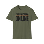 Chronically Online T‑Shirt — Bold Graphic Statement Tee for Social Media Fans