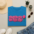 T-Shirt — "Thank You for the Rose Toys!" Pink Graffiti Floral Tee