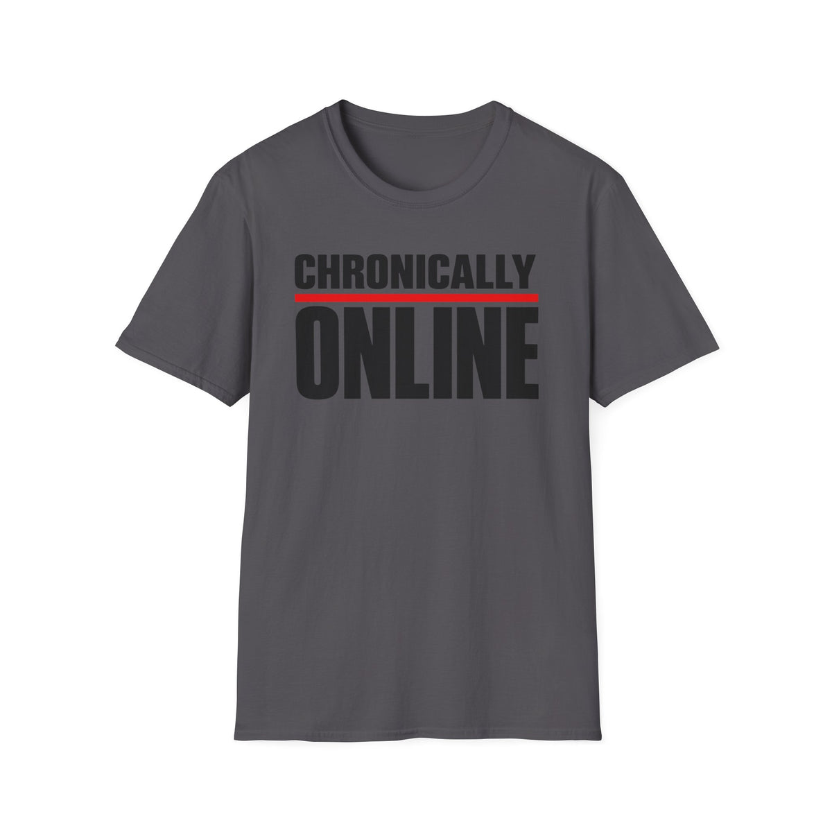 Chronically Online T‑Shirt