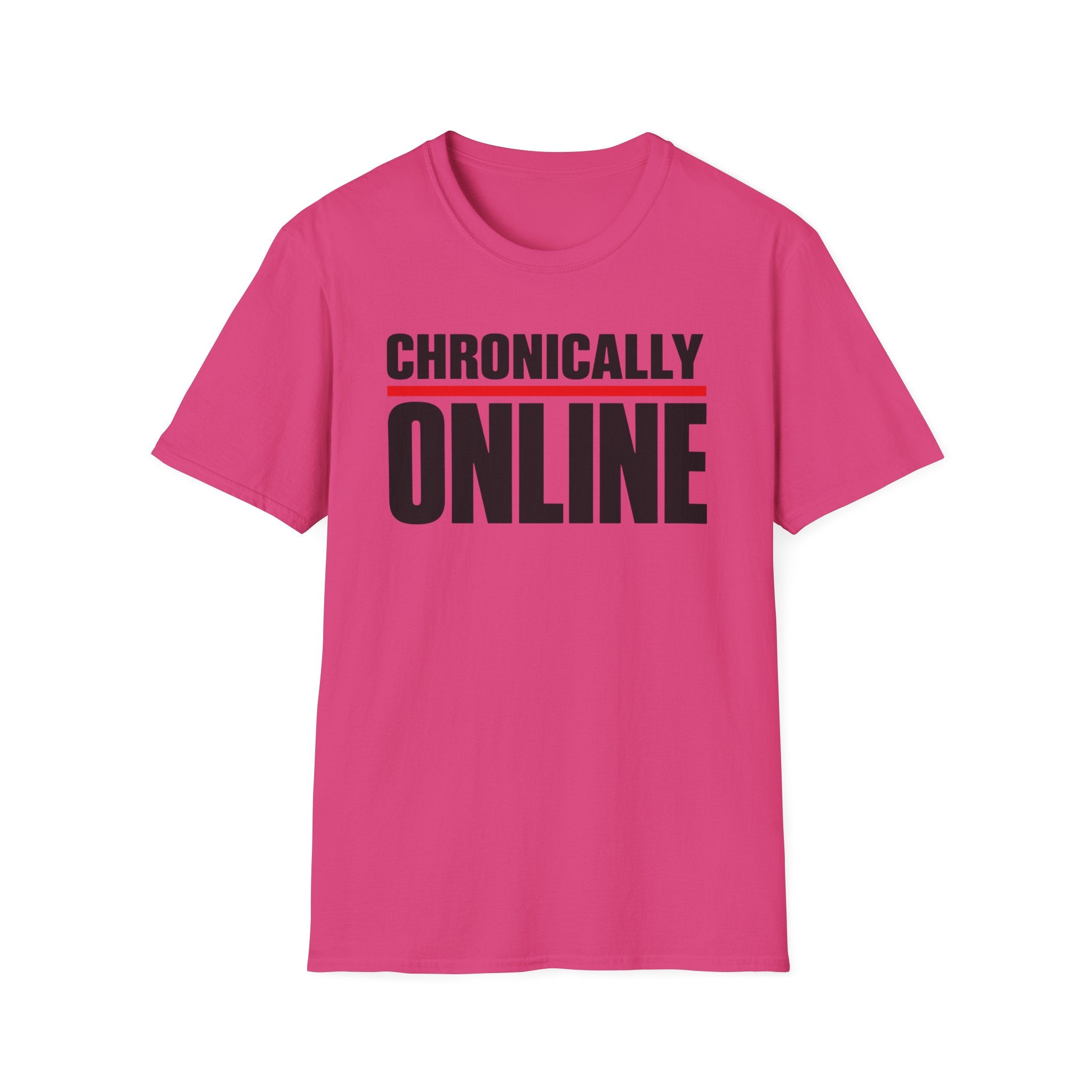 Chronically Online T‑Shirt — Bold Graphic Statement Tee for Social Media Fans