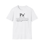 Pa' Definition T-Shirt — Spanish Slang 'Pa' Dad/Bro' Casual Tee