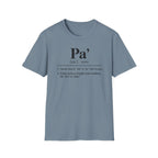 Pa' Definition T-Shirt — Spanish Slang 'Pa' Dad/Bro' Casual Tee