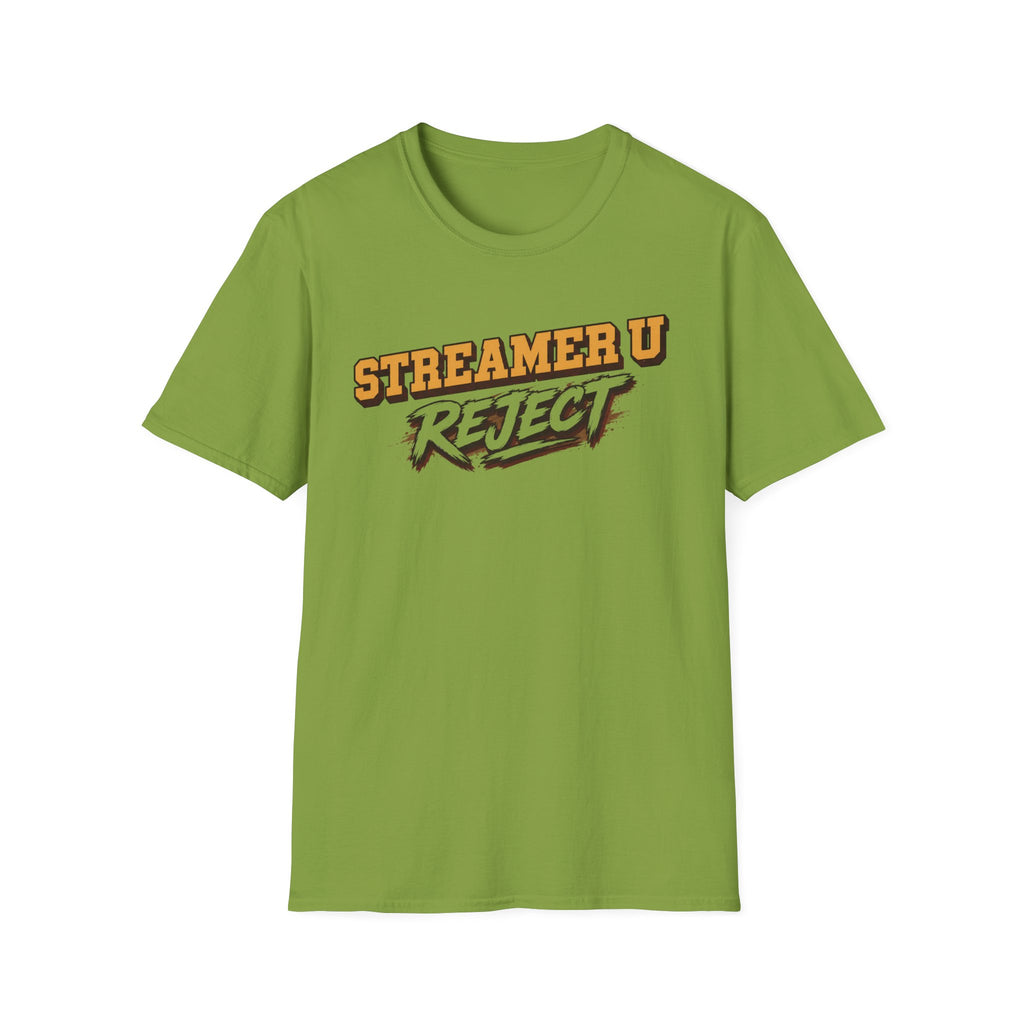 Streamer U Reject T-Shirt — Edgy Gamer Graphic Tee for Streamers & Fans