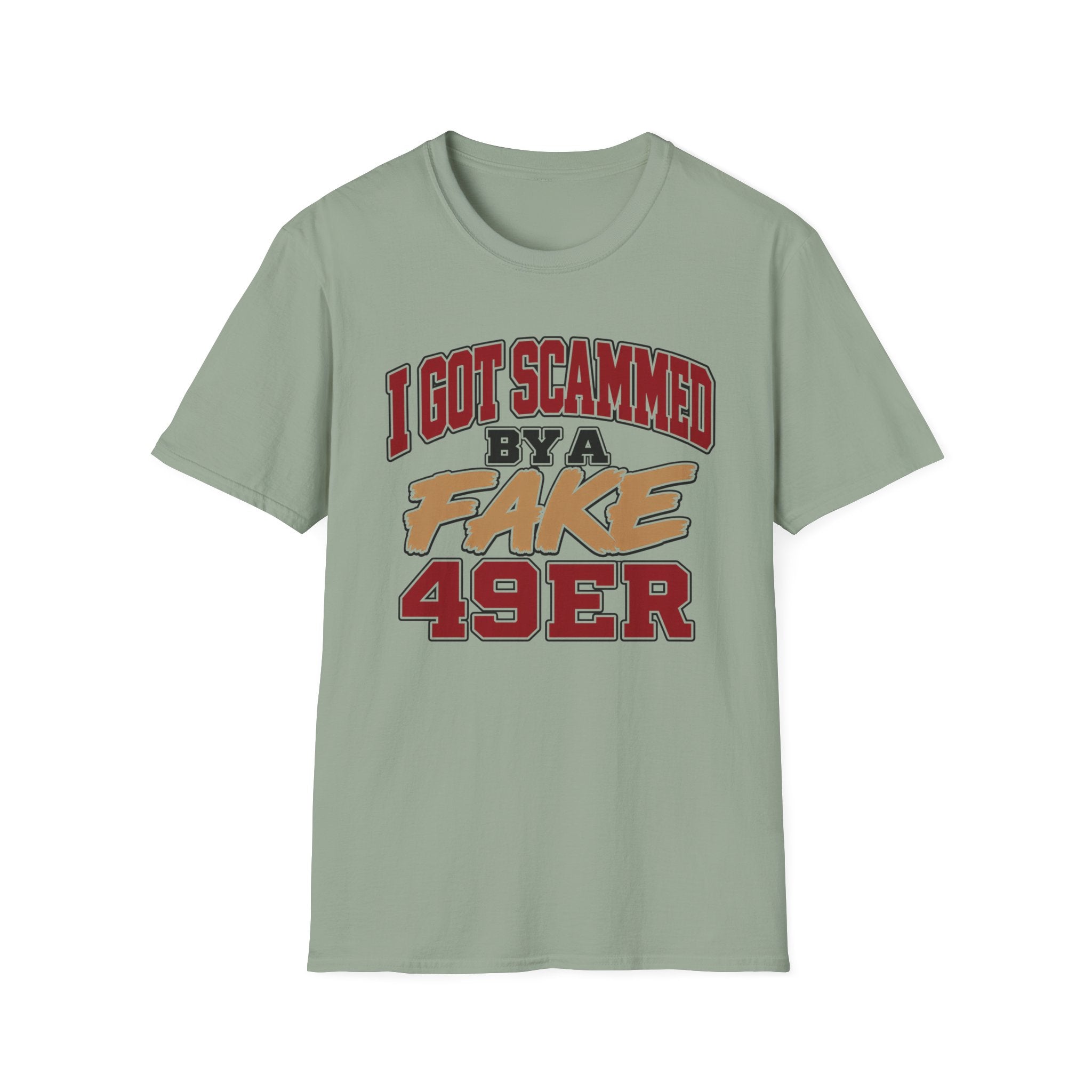 I Got Scammed by a Fake 49ers Player T-Shirt