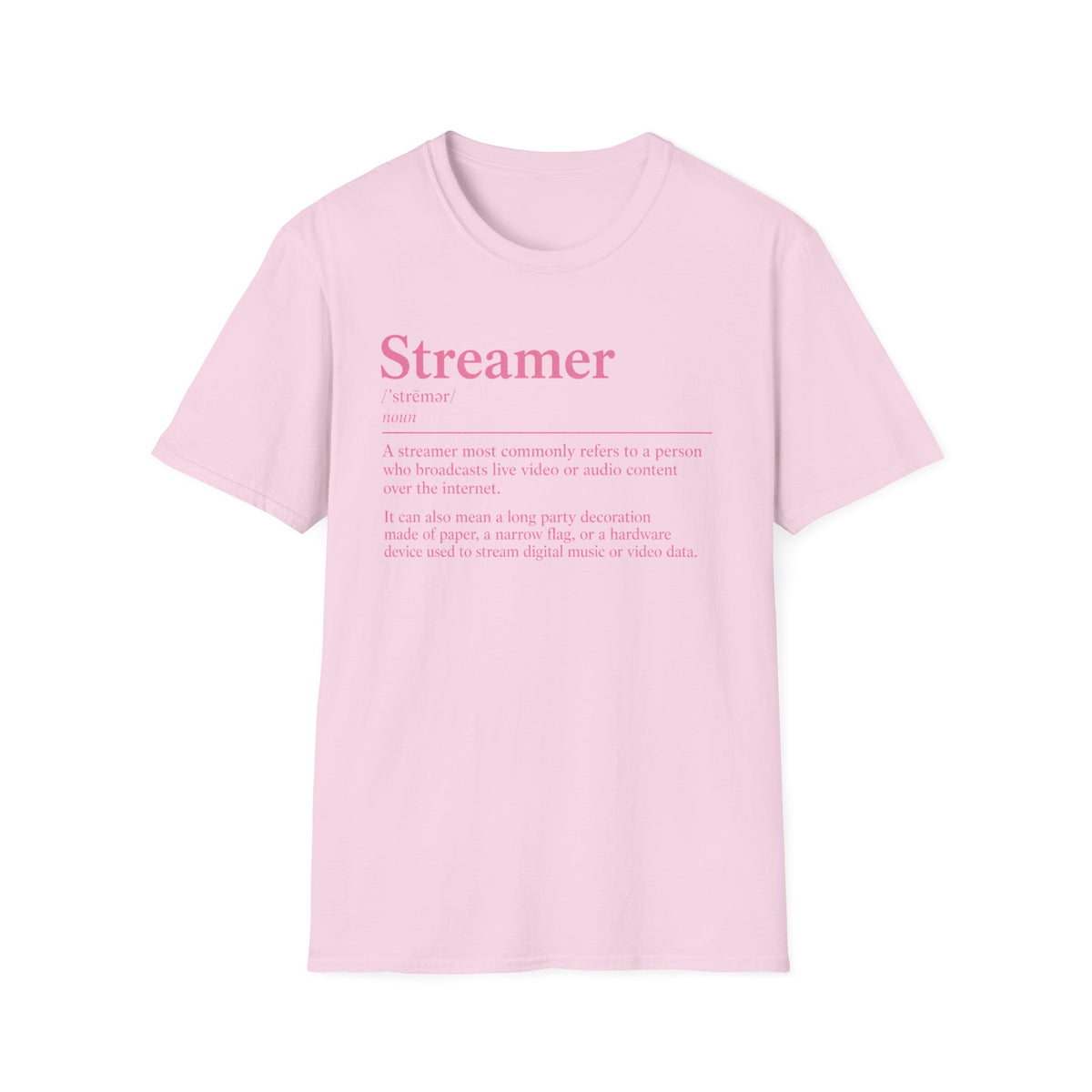 Streamer Definition T-Shirt