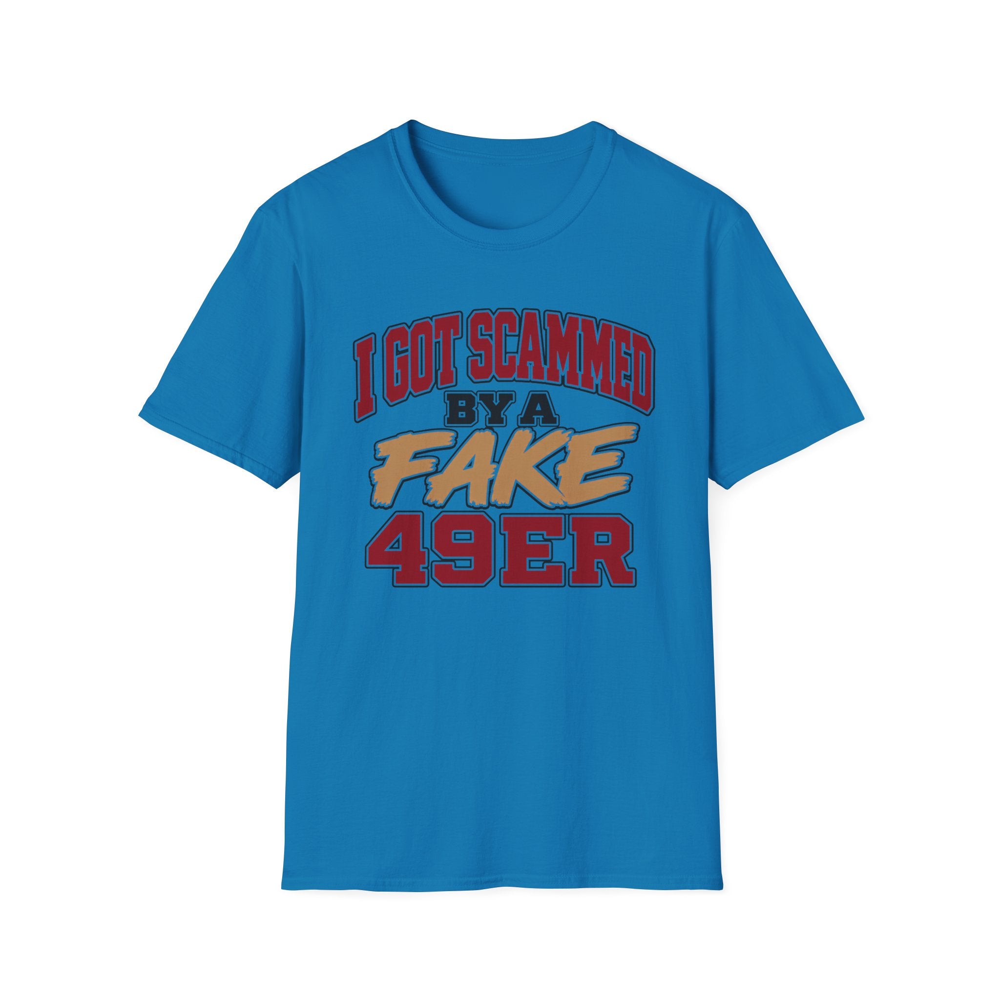 I Got Scammed by a Fake 49ers Player T-Shirt