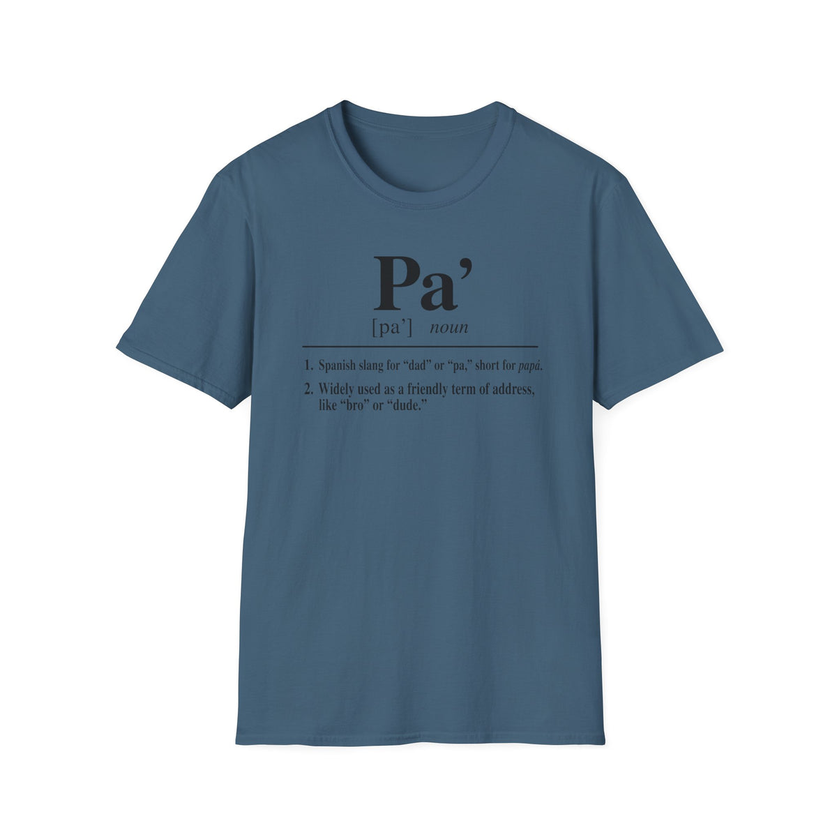 Pa' Definition T-Shirt — Spanish Slang