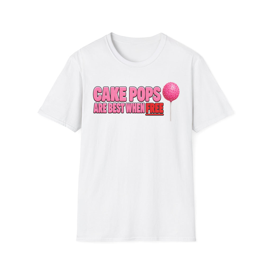 No Free Cakepops T‑Shirt — Funny Dessert Lover Graphic Tee