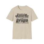 T-Shirt — "Dismissing Shmurder Because of Hormones Is Like Dismissing Grape" Feminist Humor Tee