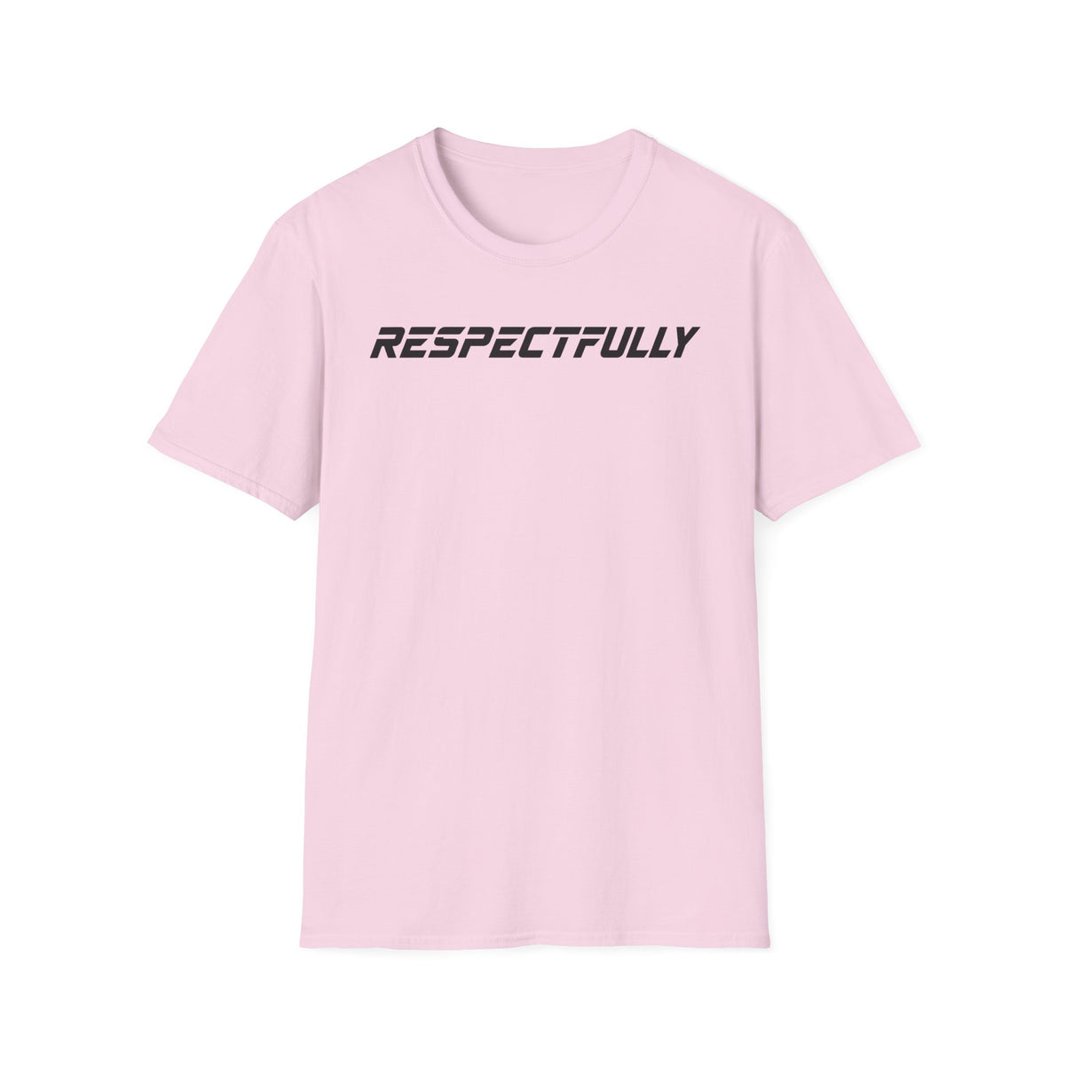 Respectfully T-Shirt