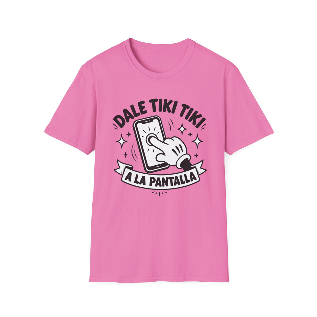T-Shirt — 'Dale Tiki Tiki! A La Pantalla' Funny Spanish Phone-Press Graphic Tee