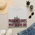 T-Shirt — "Padme Loves When I Go Dark Side" Parody Graphic Tee