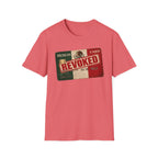 'Mexican Card Revoked' Hispanic Tee