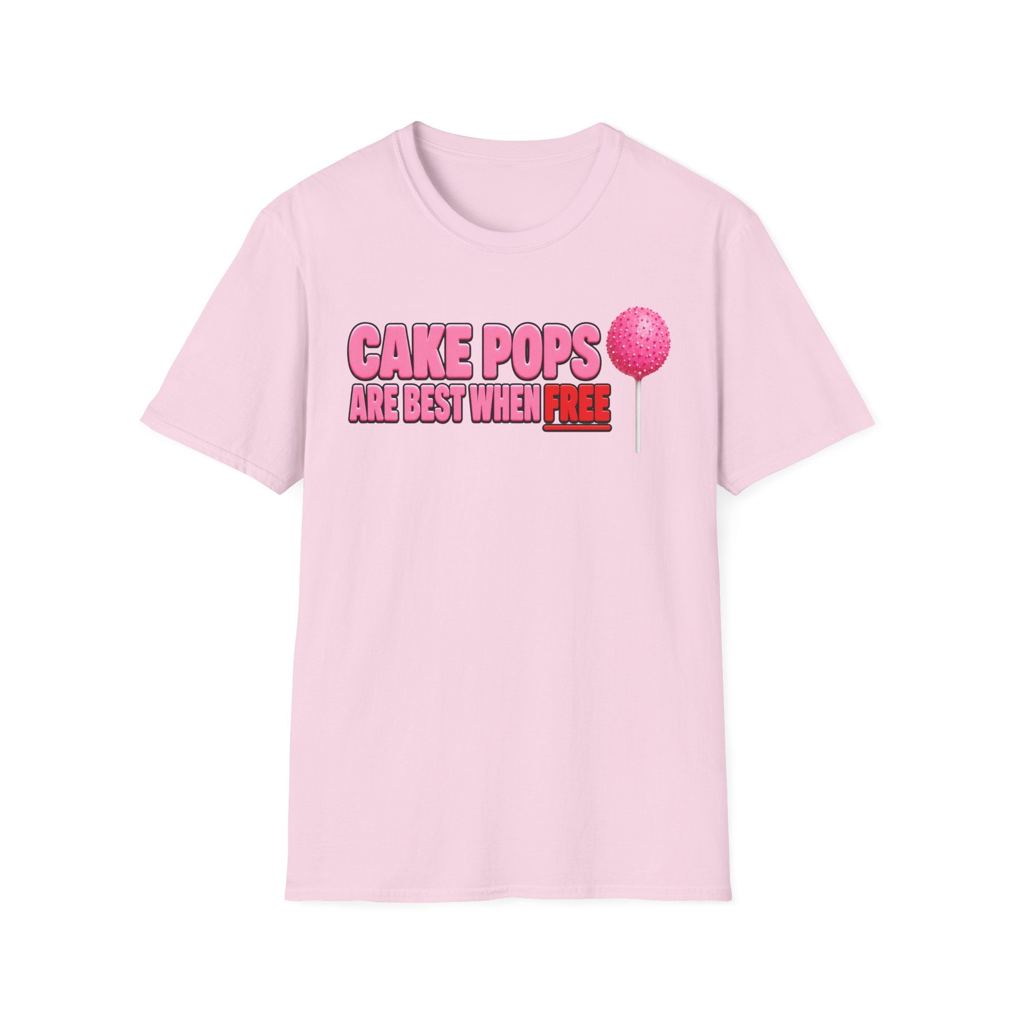 No Free Cakepops T‑Shirt — Funny Dessert Lover Graphic Tee