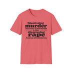 Statement Tee — "Dismissing m because of hormones is like dismissing r because of testosterone"