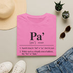 Pa' Definition T-Shirt — Spanish Slang 'Pa' Dad/Bro' Casual Tee