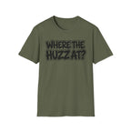 Where The Huzz At? T-Shirt — Playful Graphic Tee