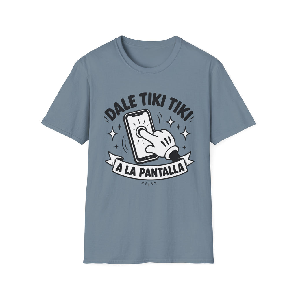 "Dale Tiki Tiki a la Pantalla" Funny Spanish Graphic Tee